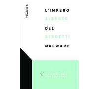 L'impero del malware. Le armi del cybercrime