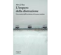 L'impero della distruzione. Una storia dell’uccisione di massa na