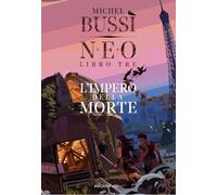 Libri Michel Bussi - L' Impero Della Morte. N.E.O. #03