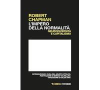 Libri Chapman Robert - L' Impero Della Normalita. Neurodiversita E Capitalismo