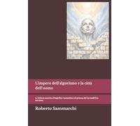 L'impero dell'algoritmo e la città dell'uomo: La lettera enciclica Magnifica humanitas nel prisma del tecnodiritto europeo