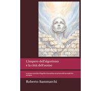 L'impero dell'algoritmo e la città dell'uomo: La lettera enciclica Magnifica humanitas nel prisma del tecnodiritto europeo