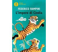 L' Impero di Cindia. Cina, India e dintorni: la superpotenza asiatica da tre miliardi e mezzo di persone