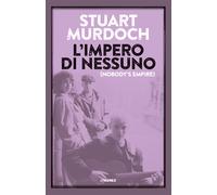 L'impero di nessuno - Murdoch Stuart