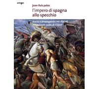 L'impero di Spagna allo specchio. Storie e propaganda nei dipinti del Palazzo Re