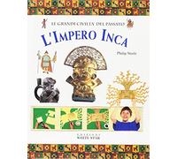 L'impero inca. Ediz. illustrata