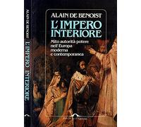 L'impero interiore. Mito, autorità, potere nell'Europa moderna e contemporanea