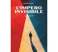 L'IMPERO INVISIBILE