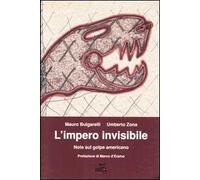 L' impero invisibile. Note sul golpe americano