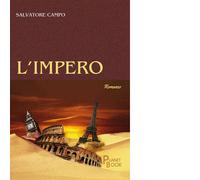 L'Impero Libro di Salvatore Campo - Editore: Planet Book, 2023