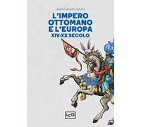 L'Impero ottomano e l’Europa XIV-XX secolo