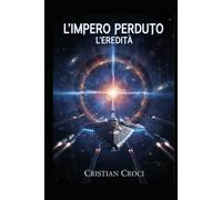 L'Impero Perduto: L'Eredità