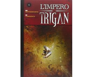 L'impero Trigan. Vol. 4 - Butterworth Mike, Lawrence Dan