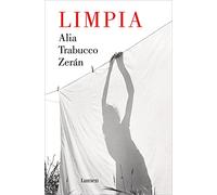 Alia Trabucco Zerán – Limpia / Clean – Tascabile