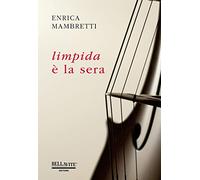 Limpida è la sera
