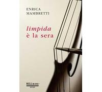 Limpida è la sera