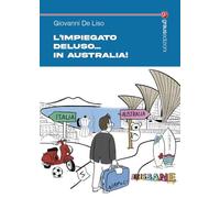L'impiegato Deluso... in Australia!