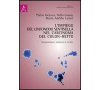 L'impiego del linfonodo sentinella nel caricinoma del colon-retto. Considerazioni e proposta di tecnica