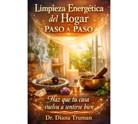 Limpieza energética del hogar paso a paso: Haz que tu casa vuelva a sentirse bien