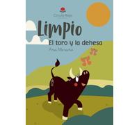 Limpio, el toro y la dehesa