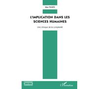 L'implication dans les sciences humaines: Une clinique de la complexité