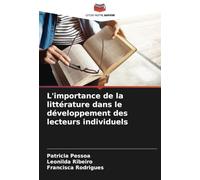 L'importance de la littérature dans le développement des lecteurs individuels