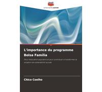 L'importance du programme Bolsa Família: Pour l'éducation populaire et pour contribuer à transformer la situation de vulnérabilité sociale