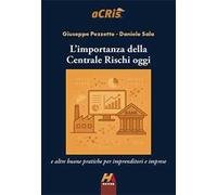 L'importanza della Centrale Rischi oggi e altre buone pratiche per imprenditori e imprese