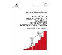 L'importanza della Contabilità Nazionale per il governo dell'economia italiana. Riflessioni e ricordi personali