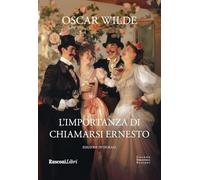 L'importanza di chiamarsi Ernesto. Ediz. integrale