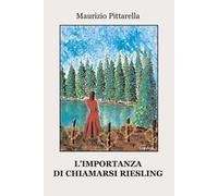 L'importanza di chiamarsi Riesling