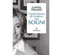 L'importanza di credere nei sogni