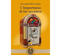 L'importanza di far accadere
