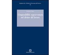 L'impossibilità sopravvenuta nel diritto del lavoro