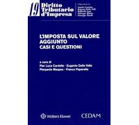 L'imposta sul valore aggiunto casi e questioni