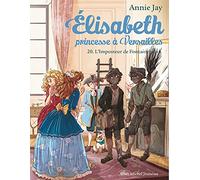 L'imposteur de Fontainebleau: Elisabeth, princesse à Versailles - tome 20
