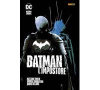 L'impostore. Batman - Tomlin Mattson, Sorrentino Andrea
