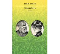 L'impostore [Hardcover] [Oct 10, 2023] Smith, Zadie and Diofebi, Dario