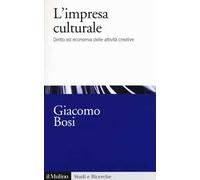 L'impresa culturale. Diritto ed economia delle attività creative