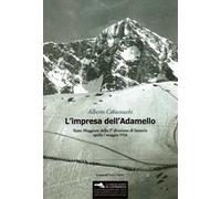 L'impresa dell'Adamello. Stato Maggiore della 5a divisione di fanteria aprile-maggio 1916