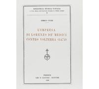 L'impresa di Lorenzo de' Medici contro Volterra (1472)