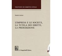 L'impresa e le società, la tutela dei diritti, la prescrizione