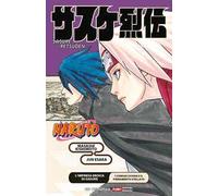 L'impresa eroica di Sasuke. I coniugi Uchiha e il firmamento stellato. Naruto – PANINI