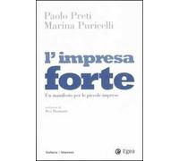 L' impresa forte. Un manifesto per le piccole imprese