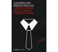 L' impresa mafiosa? Colletti bianchi e crimini di potere