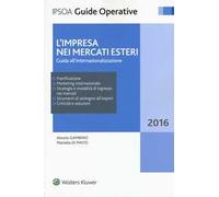 L' impresa nei mercati esteri. Guida all'internazionalizzazione