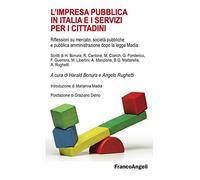 L'impresa pubblica in Italia e i servizi per i cittadini. Riflessioni su mercato, società pubbliche e pubblica amministrazione dopo la legge Madia