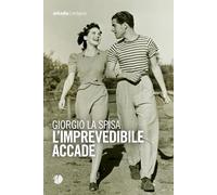 L'imprevedibile accade