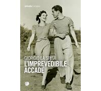 L'imprevedibile accade - La Spisa Giorgio