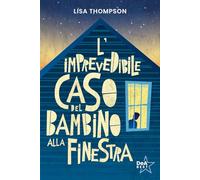L'imprevedibile caso del bambino alla finestra